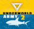 Underworld Army Episode 2